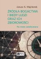 okłakda ebooka - Źródła bogactwa i biedy ludzi oraz