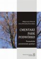 okłakda ebooka - Cmentarz park podwórko. Poznańskie