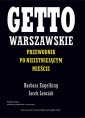 okłakda ebooka - Getto warszawskie. Przewodnik po