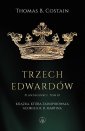 okładka książki - Plantageneci. Tom 3. Trzej Edwardowie