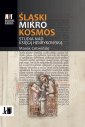 okłakda ebooka - Śląski Mikrokosmos . Studia nad