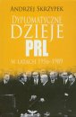 okłakda ebooka - Dyplomatyczne dzieje PRL w latach