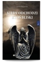 okładka książki - Kiedy odchodzi ktoś bliski