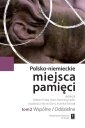 okłakda ebooka - Polsko-niemieckie miejsca pamięci.