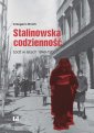 okłakda ebooka - Stalinowska codzienność. Łódź w