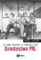 okłakda ebooka - Co nam zostało z tamtych lat. Dziedzictwo