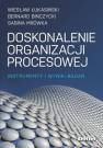 okładka książki - Doskonalenie organizacji procesowej.