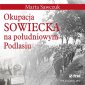 okłakda ebooka - Okupacja Sowiecka na południowym