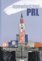 okłakda ebooka - Opowiedzieć PRL