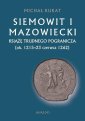 okłakda ebooka - Siemowit I Mazowiecki. Książę trudnego