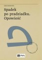 okłakda ebooka - Spadek po pradziadku. Opowieść