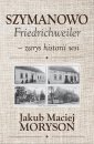 okłakda ebooka - Szymanowo Friedrichweiler – zarys