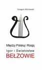 okłakda ebooka - Między Polską i Rosją. Igor i Swiatosław