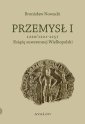 okłakda ebooka - Przemysł I 1220/1221-1257. Książę