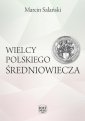 okłakda ebooka - Wielcy polskiego średniowiecza