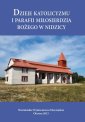 okłakda ebooka - Dzieje katolicyzmu i parafii Miłosierdzia