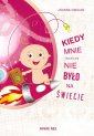 okłakda ebooka - Kiedy mnie jeszcze nie było na