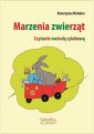 okłakda ebooka - Marzenia zwierząt. Czytanie metodą