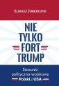 okłakda ebooka - Nie tylko Fort Trump. Stosunki