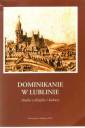 okładka książki - Dominikanie w Lublinie. Studia