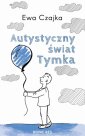 okłakda ebooka - Autystyczny świat Tymka