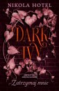 okłakda ebooka - Dark Ivy. Zatrzymaj mnie