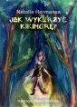 okłakda ebooka - Jak wykurzyć Kikimorę?