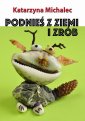 okłakda ebooka - Podnieś z ziemi i zrób