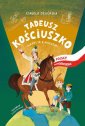 okłakda ebooka - Tadeusz Kościuszko. Wakacje z wodzem