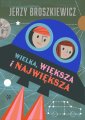 okłakda ebooka - Wielka, większa i największa