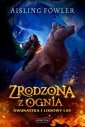 okłakda ebooka - Zrodzona z ognia. Dwunastka i Lodowy