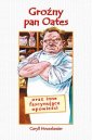 okłakda ebooka - Groźny Pan Oates oraz inne fascynujące