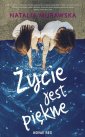 okłakda ebooka - Życie jest piękne