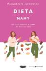 okładka książki - Dieta mamy. Jak jeść zdrowo w ciąży