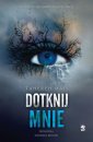 okłakda ebooka - Dotknij mnie. Tom 1