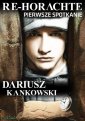okłakda ebooka - Re-Horachte. Pierwsze spotkanie