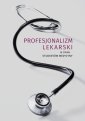 okłakda ebooka - Profesjonalizm lekarski w opinii