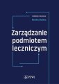 okłakda ebooka - Zarządzanie podmiotem leczniczym