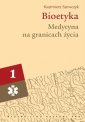 okłakda ebooka - Bioetyka. Tom 1. Medycyna na granicach