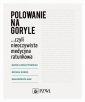 okłakda ebooka - Polowanie na goryle… czyli nieoczywista