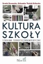 okłakda ebooka - Kultura szkoły. Studium teoretyczno-empiryczne