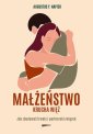 okładka książki - Małżeństwo. Krucha więź