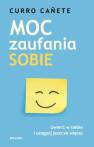 okładka książki - Moc zaufania sobie. Uwierz w siebie