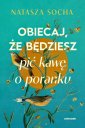 okładka książki - Obiecaj, że będziesz pić kawę o