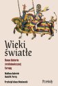 okładka książki - Wieki światłe. Nowa historia średniowiecznej...
