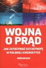 okładka książki - Wojna o prąd. Jak zatrzymać katastrofę