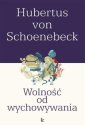 okłakda ebooka - Wolność od wychowywania