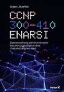 okładka książki - CCNP 300-410 ENARSI. Zaawansowane