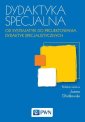 okłakda ebooka - Dydaktyka specjalna. Od systematyki