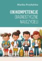 okłakda ebooka - (In)kompetencje diagnostyczne nauczycieli